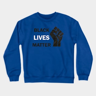 Black Lives Matter Crewneck Sweatshirt